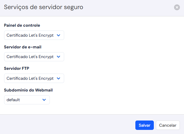 Janela Serviços de servidor seguro: Painel de controle, Servidor de e-mail e Servidor FTP com Certificado Let's Encrypt, e Subdomínio do Webmail com default