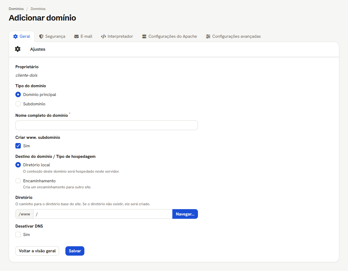 Aba Geral do formulário de domínio novo, com Proprietário, Tipo do domínio, nome, www, destino, diretório e Desativar DNS