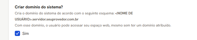 Opção Criar domínio do sistema, com o esquema do endereço