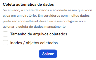 Opções da Visualização personalizada: Coleta automática de dados, com as caixas Tamanho de arquivos coletados e Inodes / objetos coletados e o botão Salvar