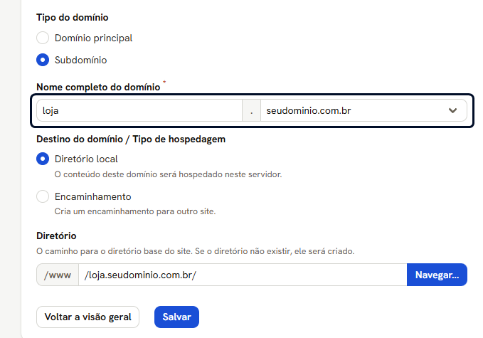 Aba Geral com Subdomínio marcado: loja no campo do nome, seudominio.com.br na lista, e a pasta sugerida /loja.seudominio.com.br/