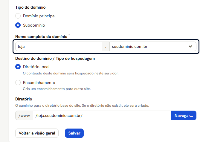 Aba Geral com Subdomínio marcado: loja no campo do nome, seudominio.com.br na lista, e a pasta sugerida /loja.seudominio.com.br/