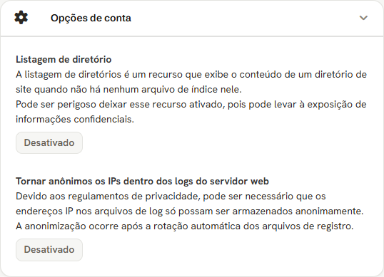 Cartão Opções de conta com dois botões: Listagem de diretório e Tornar anônimos os IPs dentro dos logs do servidor web