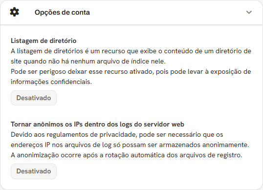 Cartão Opções de conta com dois botões: Listagem de diretório e Tornar anônimos os IPs dentro dos logs do servidor web