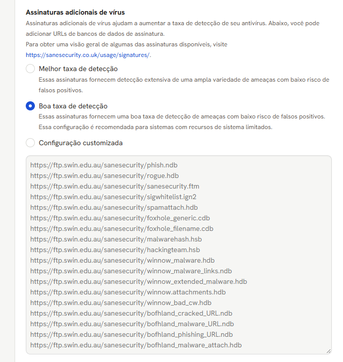 Opções de assinaturas adicionais: Melhor taxa de detecção, Boa taxa de detecção, marcada, e Configuração customizada, com a lista de endereços da opção marcada