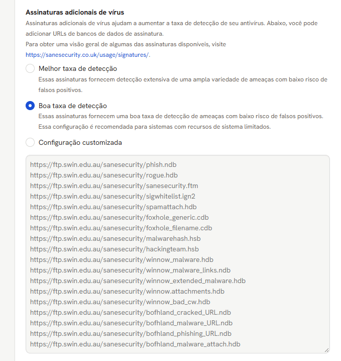 Opções de assinaturas adicionais: Melhor taxa de detecção, Boa taxa de detecção, marcada, e Configuração customizada, com a lista de endereços da opção marcada