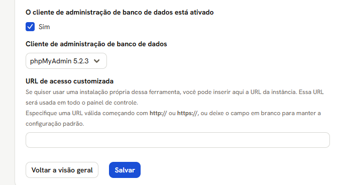 Tela Administração do Banco de Dados: a caixa Sim, o seletor do cliente e o campo URL de acesso customizada