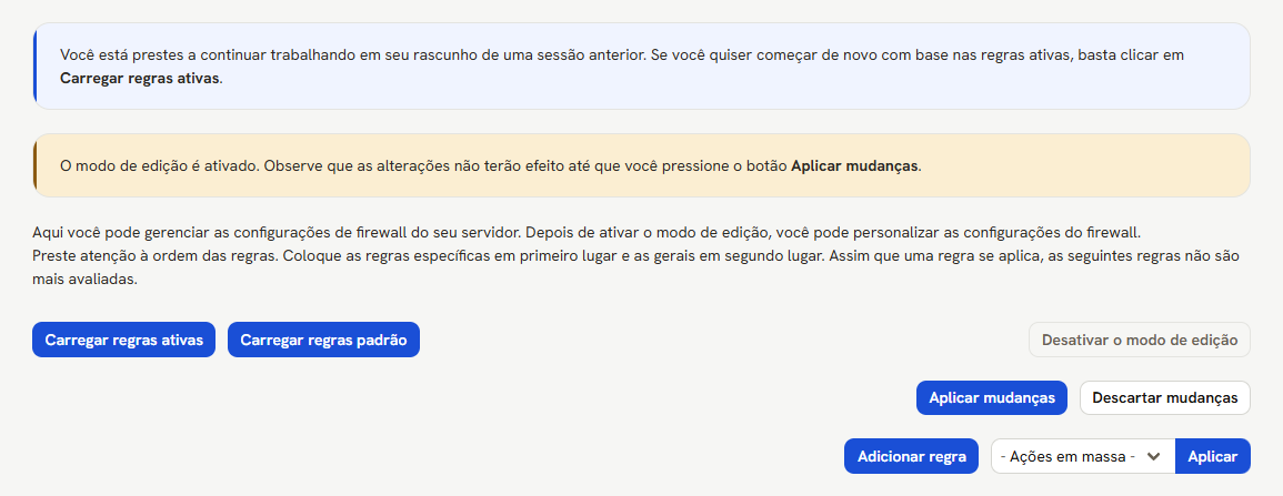 Modo de edição: o aviso de rascunho guardado, o aviso de que nada vale antes de Aplicar mudanças, e os botões Carregar regras ativas, Carregar regras padrão, Desativar o modo de edição, Aplicar mudanças, Descartar mudanças e Adicionar regra
