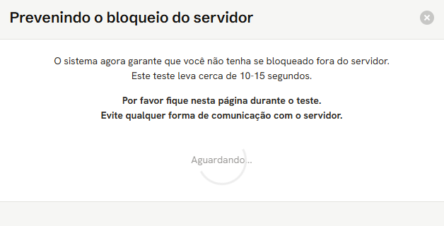 Janela Prevenindo o bloqueio do servidor, com o aviso para ficar na página e o estado Aguardando