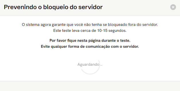 Janela Prevenindo o bloqueio do servidor, com o aviso para ficar na página e o estado Aguardando
