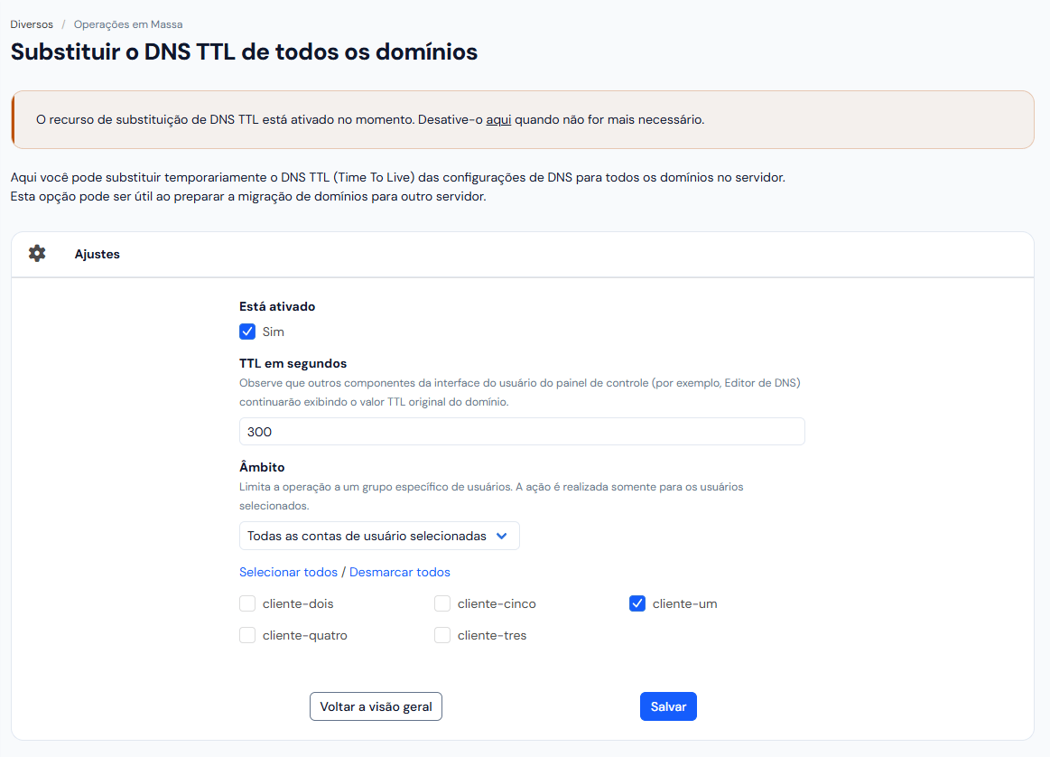 Tela Substituir o DNS TTL de todos os domínios com o aviso de substituição ativada, Está ativado marcado, TTL em segundos 300 e o Âmbito com uma conta