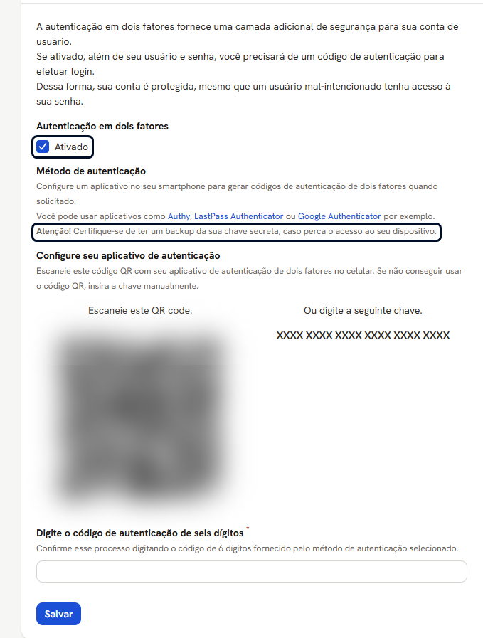 Aba Autenticação em dois fatores ativada, com o código QR borrado, a chave oculta e o campo do código de seis dígitos