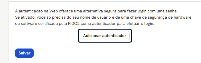 Aba Autenticador da Web, com o botão Adicionar autenticador