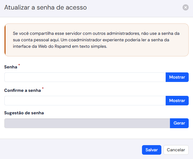 Janela Atualizar a senha de acesso, com o aviso sobre outros administradores, os campos Senha e Confirme a senha e o botão Gerar