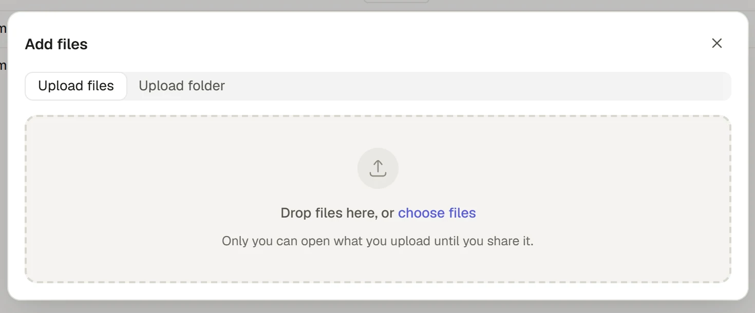 Add files dialog with file and folder upload options and a drop area.