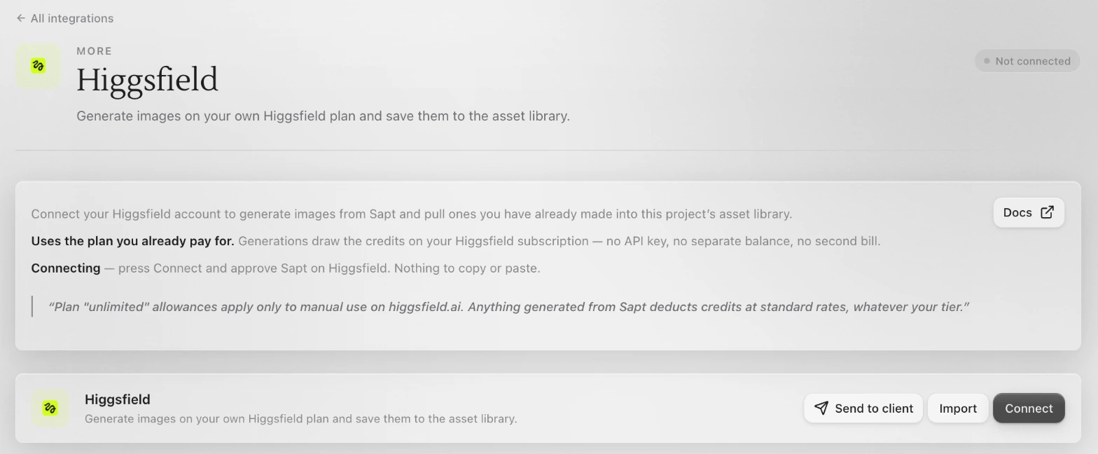 The Higgsfield page in Sapt, not connected yet, with Send to client, Import and Connect