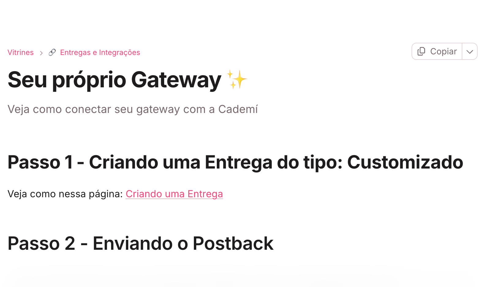 Página Seu próprio Gateway na central de ajuda da Cademí, mostrando o Passo 1, Criando uma Entrega do tipo Customizado