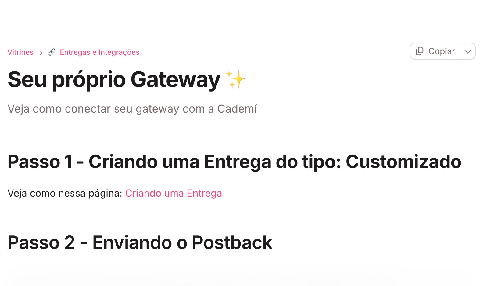 Página Seu próprio Gateway na central de ajuda da Cademí, mostrando o Passo 1, Criando uma Entrega do tipo Customizado