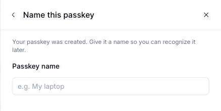 خطوة Name this passkey بحقل نصي لاسم مفتاح المرور، نص توضيحي 'e.g. My laptop'، وزر Save
