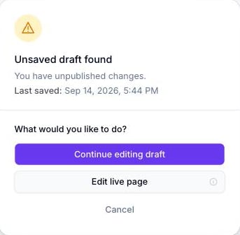 Unsaved draft found 对话框显示最后保存的时间戳,以及三个选项:Continue editing draft、Edit live page 和 Cancel