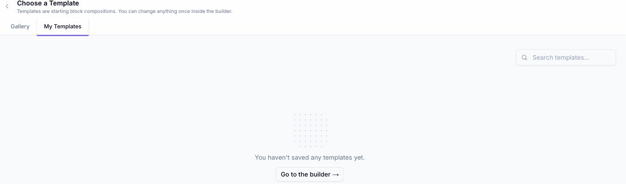 My Templates tab showing an empty state with the message “You haven't saved any templates yet.” and a Go