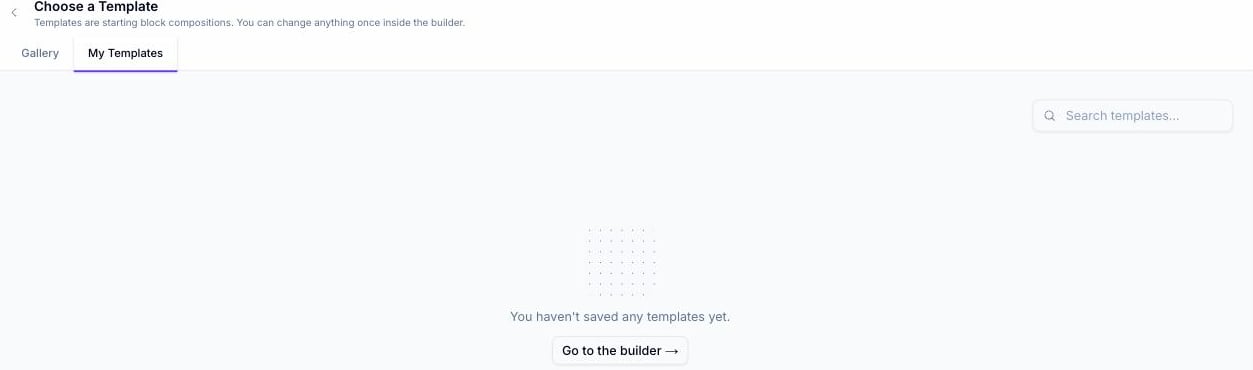 My Templates tab showing an empty state with the message “You haven't saved any templates yet.” and a Go