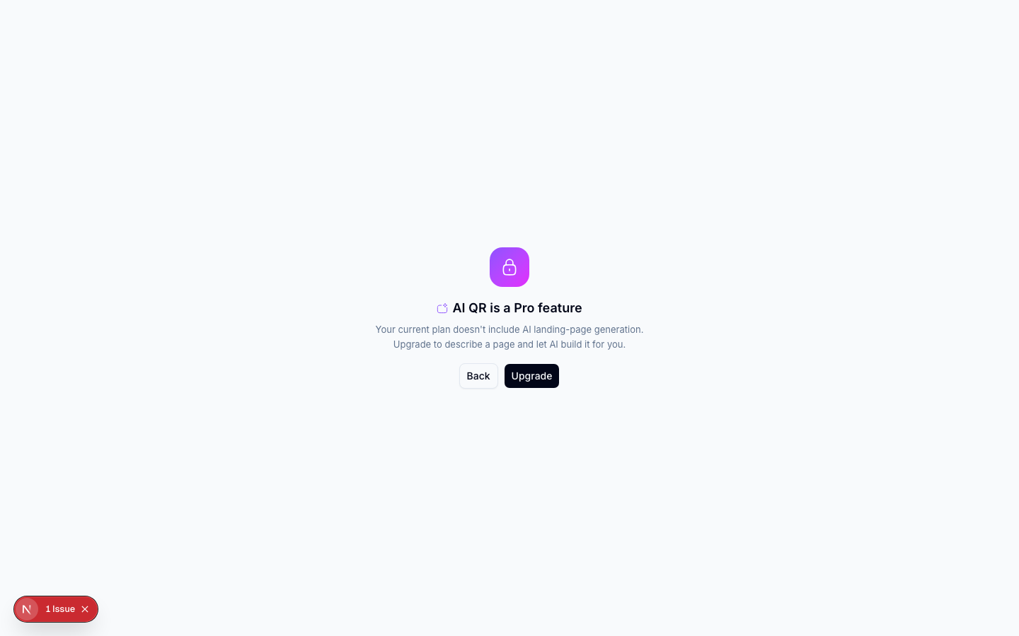 AI QR is a Pro feature paywall screen with a lock icon, the message 'Your current plan doesn't include AI landing-page generation. Upgrade to describe a page and let AI build it for you.', and Back and Upgrade buttons