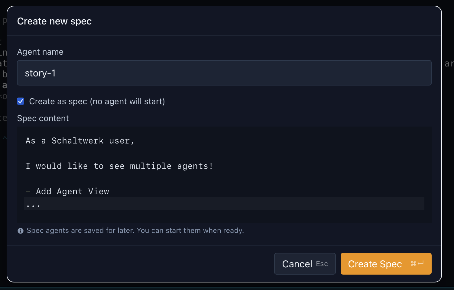 Create new spec dialog with agent name field, 'Create as spec' checkbox checked, spec content textarea with user story, and Create Spec button