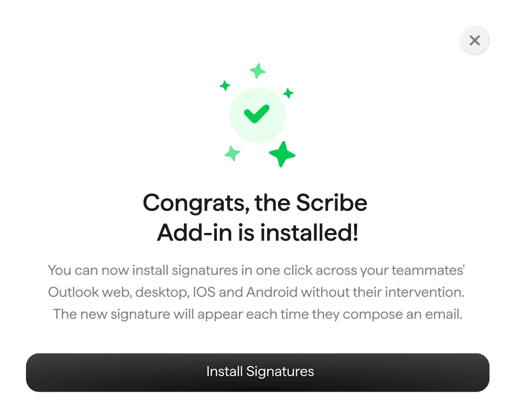 Layar konfirmasi Congrats the Scribe Add-In is installed dengan tombol Install Signatures
