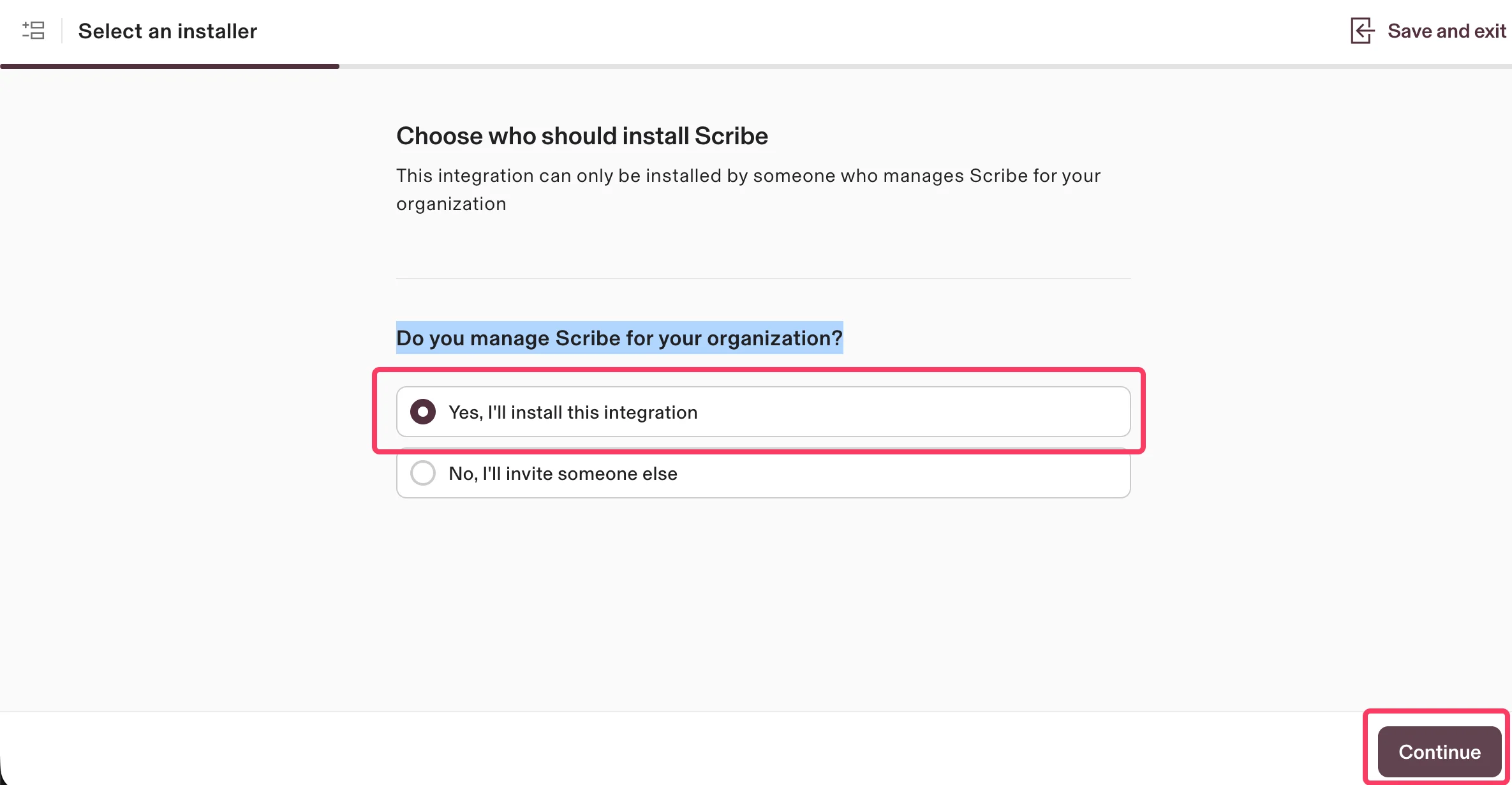 Schermata di selezione dell'installatore con l'opzione Yes I'll install this integration selezionata