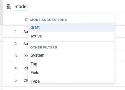 Query mode filter suggestions The query mode filter suggestions showing draft and active