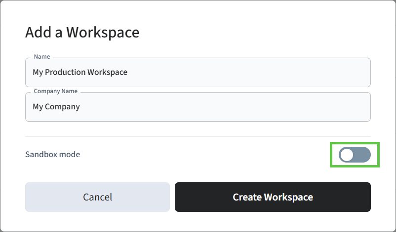 To create a production workspace, disable sandbox mode.