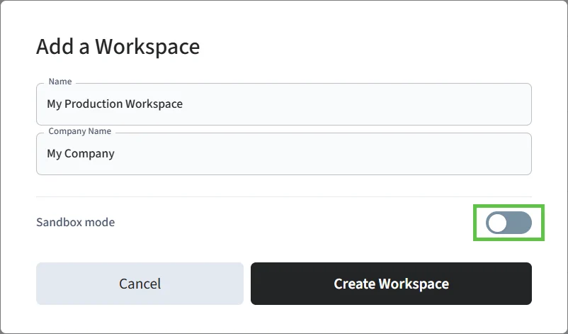 To create a production workspace, disable sandbox mode.