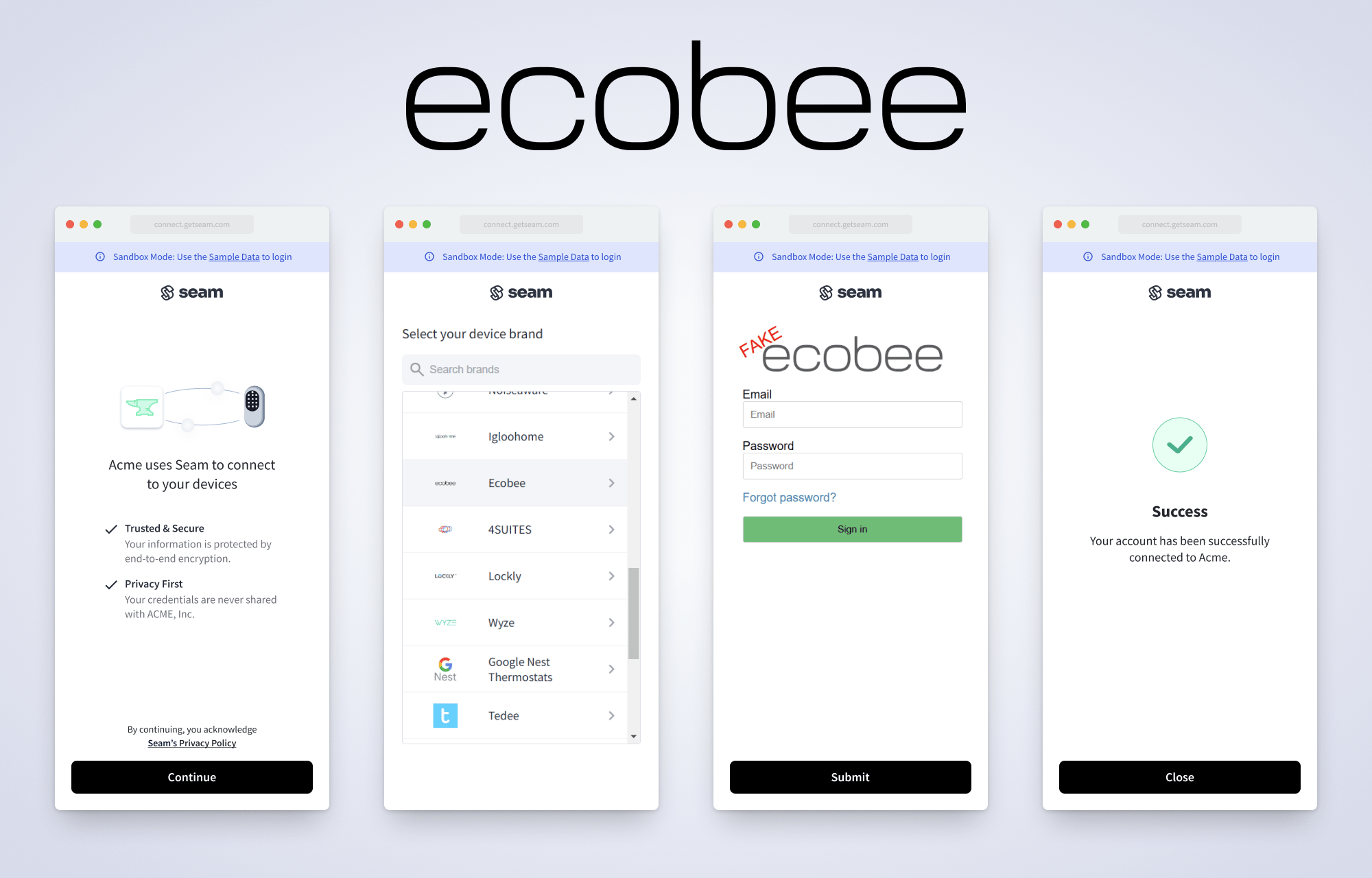 Use the Seam Connect Webview authorization flow to connect an ecobee account with Seam. This flow varies slightly based on the device manufacturer.