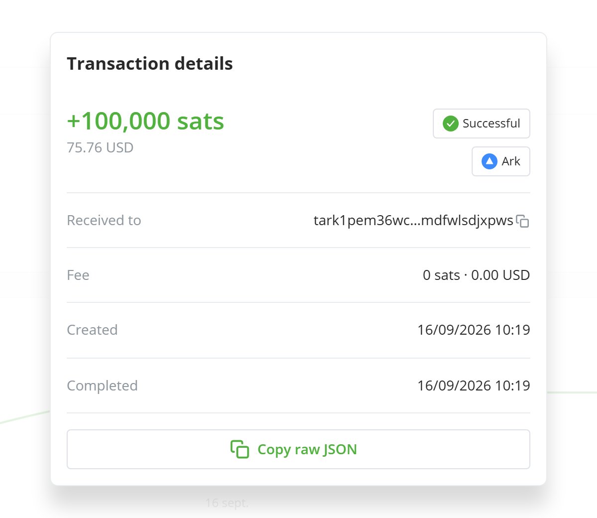 Screenshot of the Transaction details dialog, with the amount, the status and payment type badges, the destination, fee, timestamps, labels, and the Copy raw JSON button
