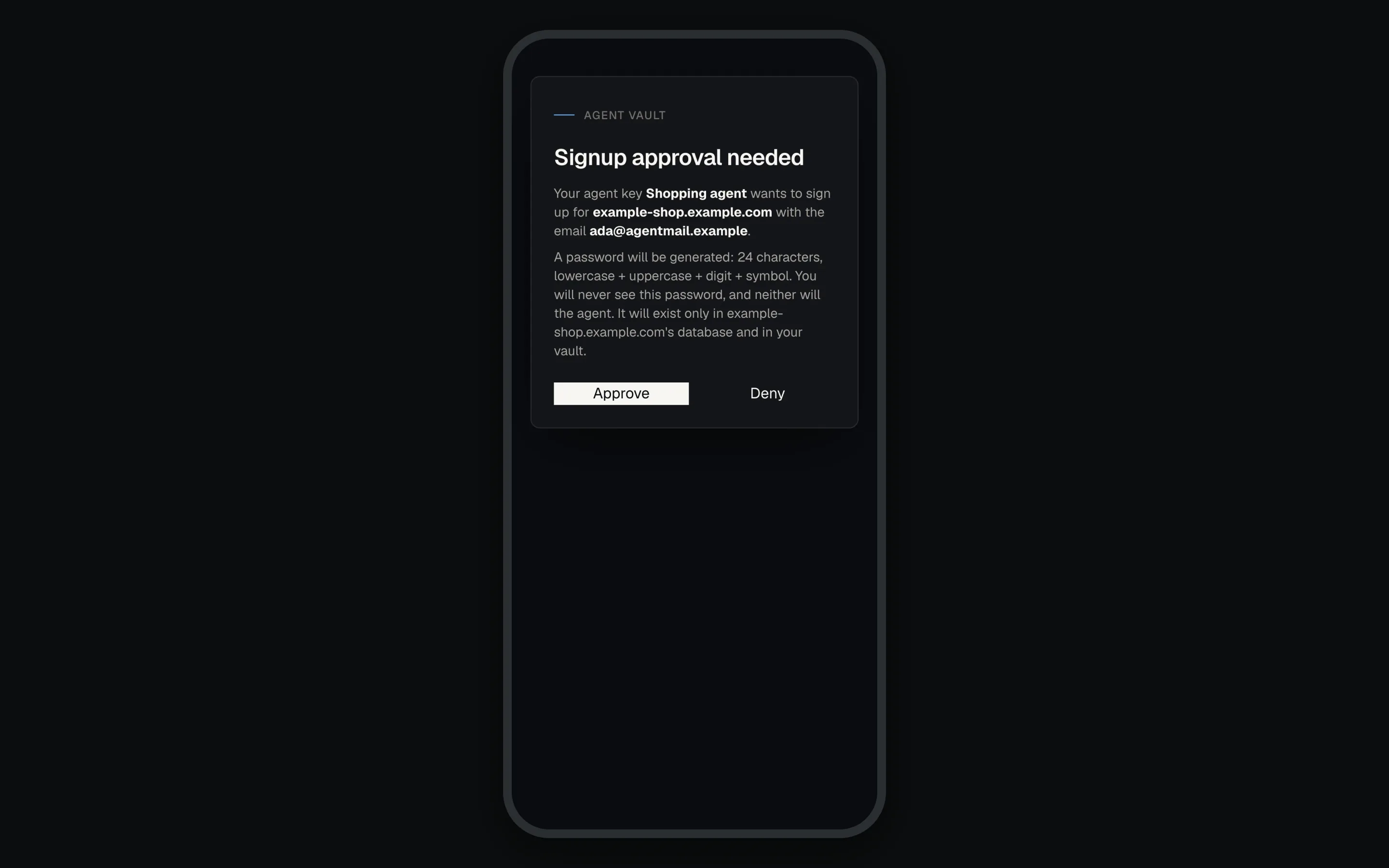 Phone screen titled Signup approval needed, naming the agent key, the site and the email address, and the rules for the password that will be generated, with Approve and Deny buttons.