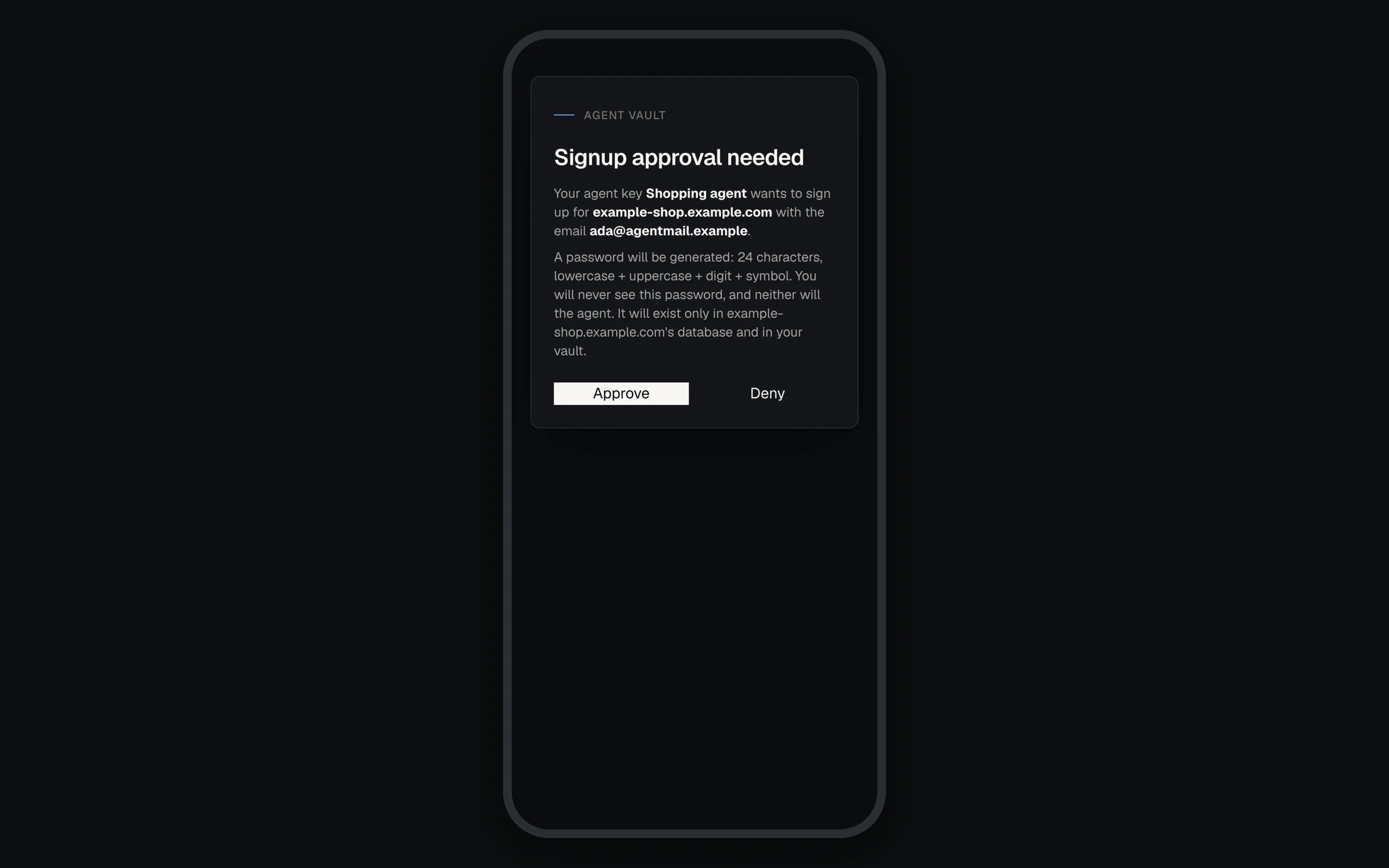 Phone screen titled Signup approval needed, naming the agent key, the site and the email address, and the rules for the password that will be generated, with Approve and Deny buttons.