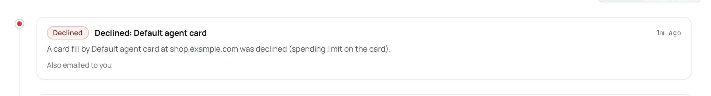 An Activity feed entry with a Declined chip, titled Declined: Default agent card, saying a card fill at shop.example.com was declined because of the spending limit on the card, and noting it was also emailed to you.