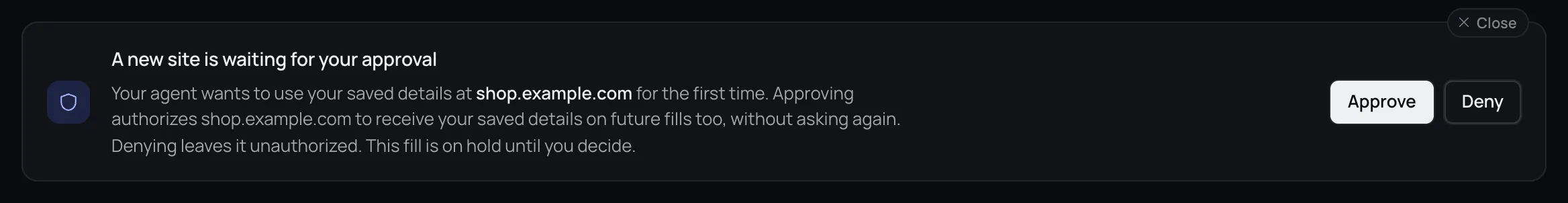 A banner reading A new site is waiting for your approval: Your agent wants to use your saved details at shop.example.com for the first time, with Approve and Deny buttons.