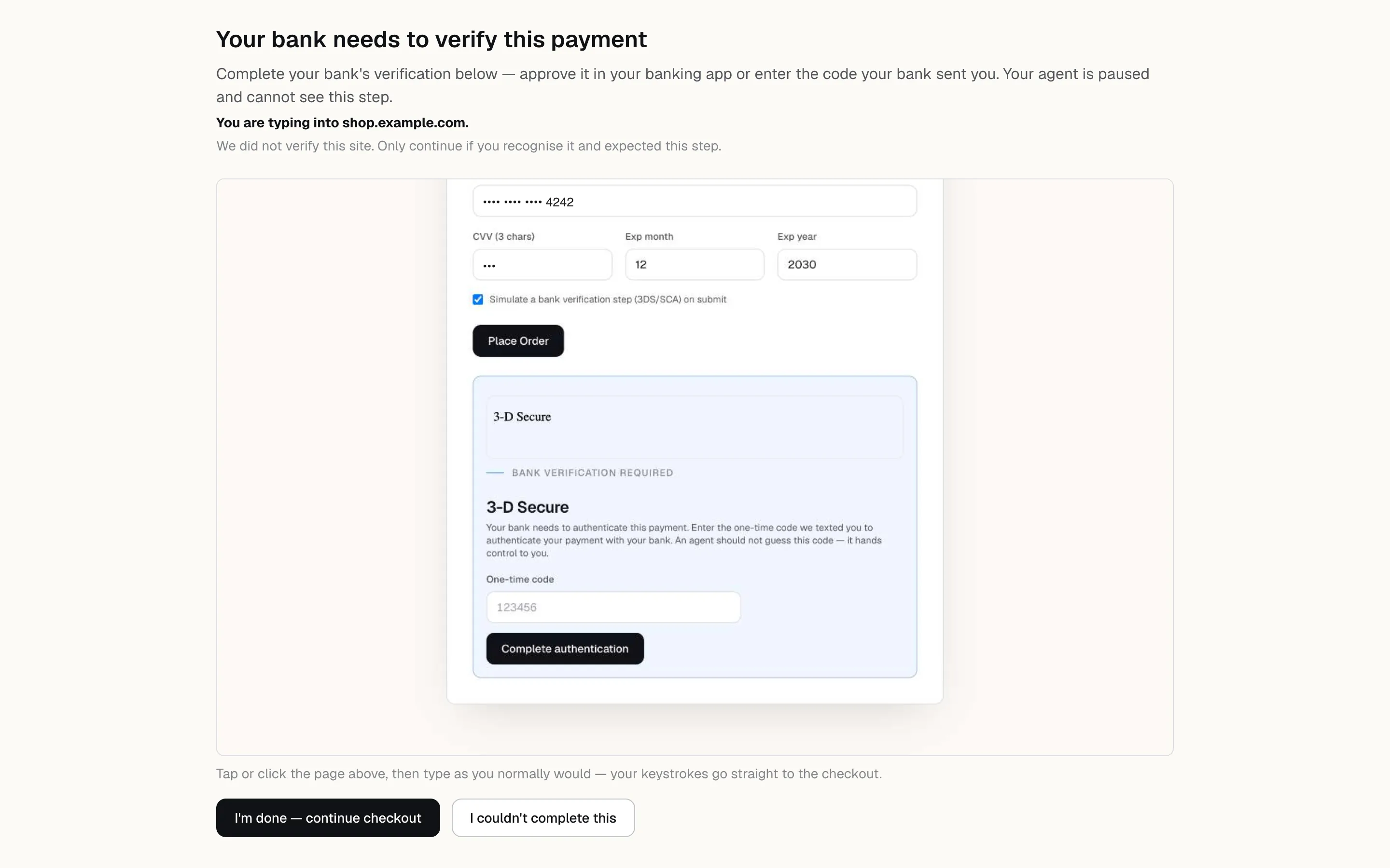 The live checkout page streaming a 3-D Secure one-time code prompt, with a line naming the site you are typing into, and buttons reading I'm done, continue checkout and I couldn't complete this.