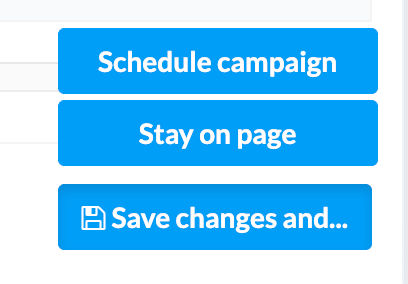 MailWizz campaign actions for scheduling the campaign, staying on the page or saving changes