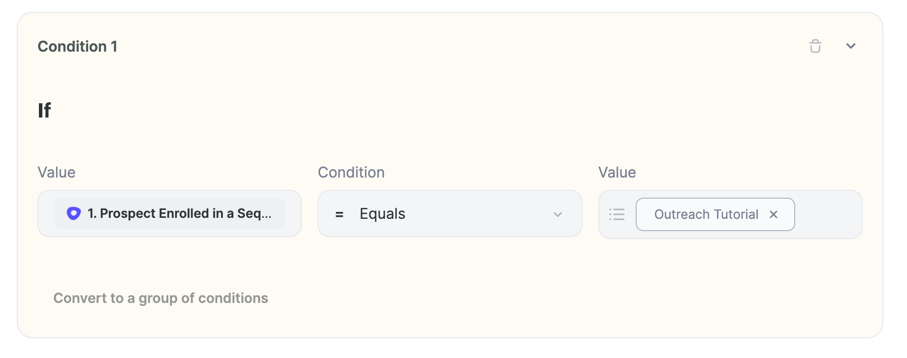 Condition set to sequence equals the Outreach Tutorial video campaign