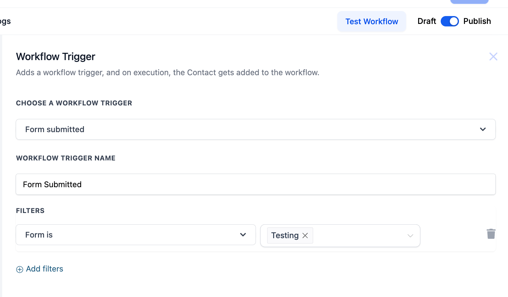Trigger filter set to Form is Testing for the created form