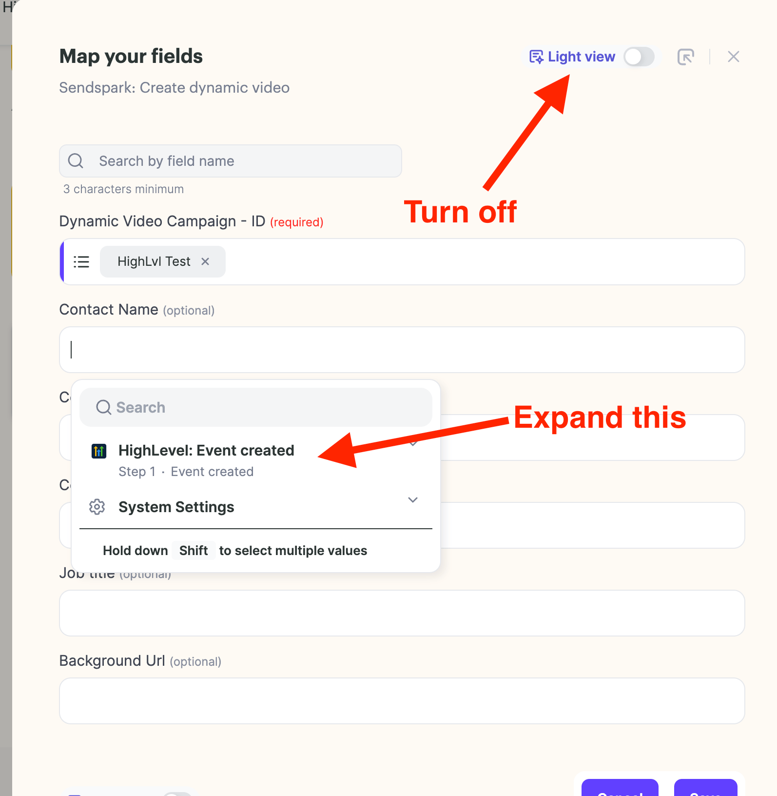 Map your fields with arrows to turn off Light view and expand the value dropdown