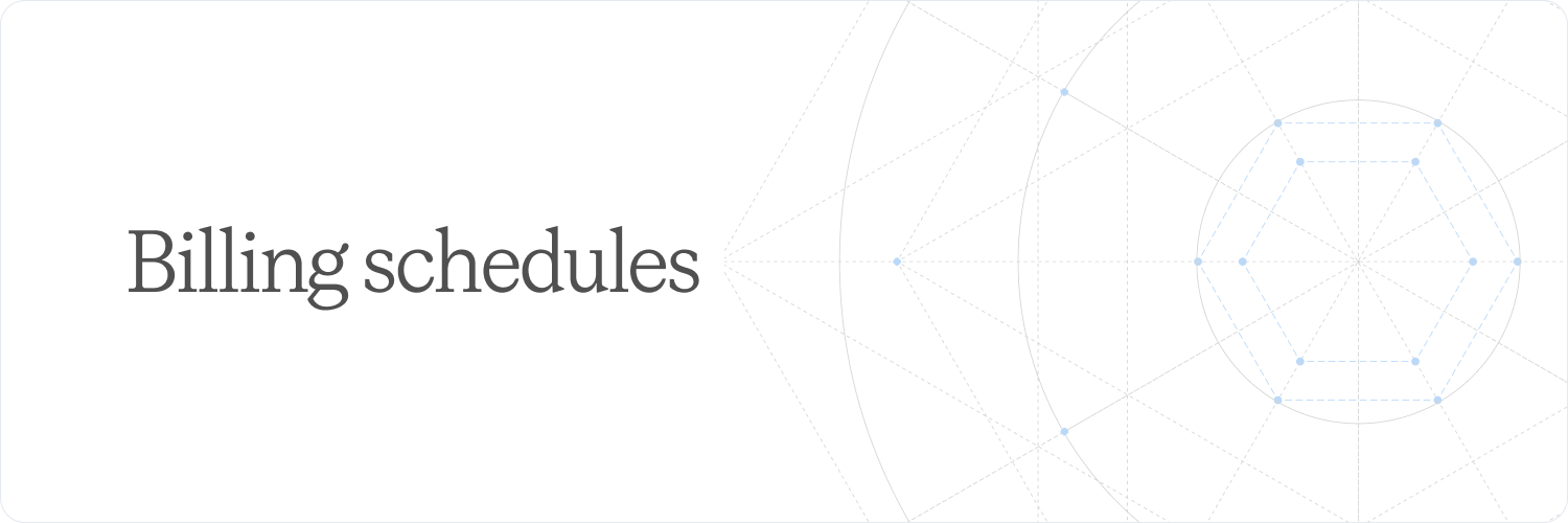 Billing schedules