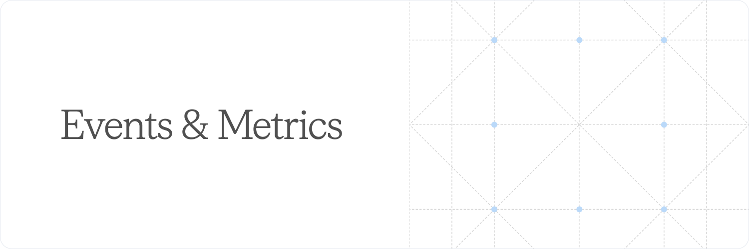 Events and metrics