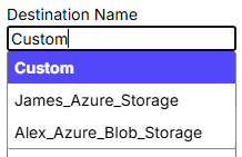 Azure Storage destination name menu