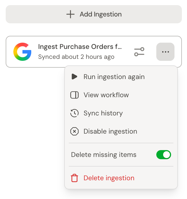 Ingestion actions menu showing run, view workflow, sync history, disable, the Delete missing items toggle, and delete ingestion