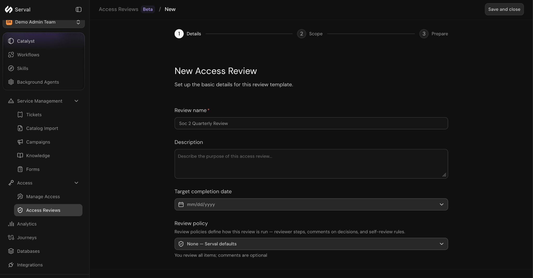 New Access Review wizard on the Details step, showing Review name, Description, Target completion date, and a Review policy set to None — Serval defaults