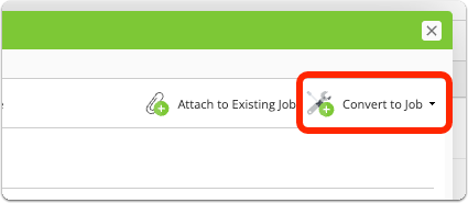 Convert to Job button in inbox